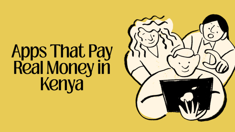 Apps That Pay Real Money in Kenya: 12 Legitimate Earning Apps and How They Actually Pay You